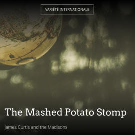 The Mashed Potato Stomp