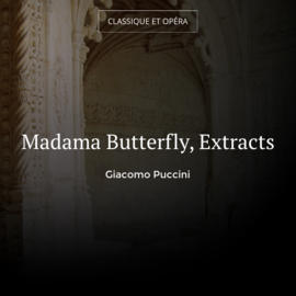 Madama Butterfly, Extracts