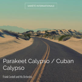Parakeet Calypso / Cuban Calypso