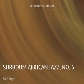 Surboum African Jazz, No. 6