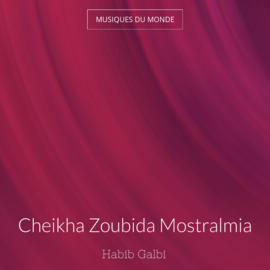Cheikha Zoubida Mostralmia