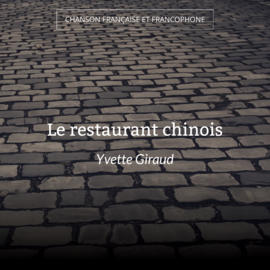 Le restaurant chinois
