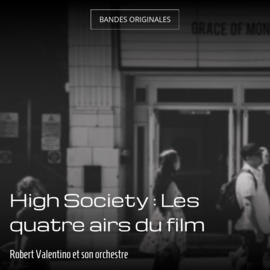 High Society : Les quatre airs du film