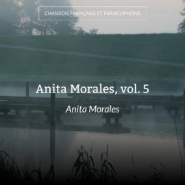 Anita Morales, vol. 5