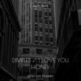 Dimples / I Love You Honey