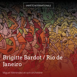 Brigitte Bardot / Rio de Janeiro