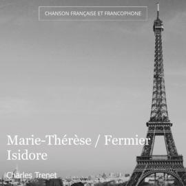 Marie-Thérèse / Fermier Isidore