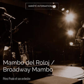 Mambo del Roloj / Broadway Mambo