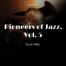Pioneers of Jazz, Vol. 5