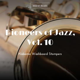 Pioneers of Jazz, Vol. 10