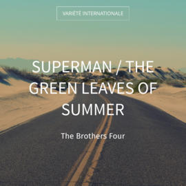 Superman / The Green Leaves of Summer