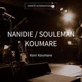 Nanidie / Souleman Koumare