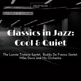 Classics in Jazz: Cool & Quiet