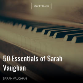 50 Essentials of Sarah Vaughan