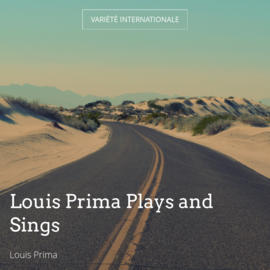 Louis Prima Plays and Sings