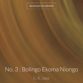 No. 3 : Bolingo Ekoma Niongo