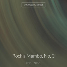 Rock a Mambo, No. 3