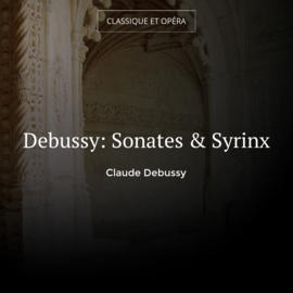 Debussy: Sonates & Syrinx