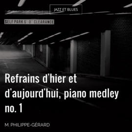 Refrains d'hier et d'aujourd'hui, piano medley no. 1
