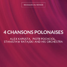 4 Chansons Polonaises