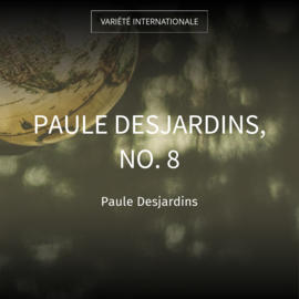 Paule Desjardins, no. 8