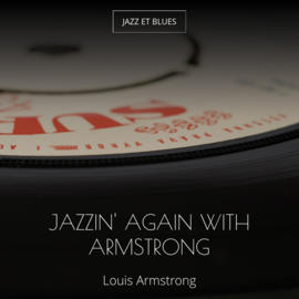 Jazzin' Again with Armstrong