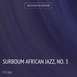Surboum African Jazz, No. 3