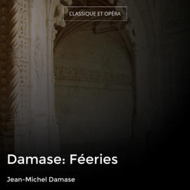 Damase: Féeries