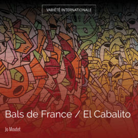 Bals de France / El Cabalito