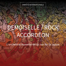 Demoiselle / Rock accordéon