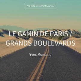 Le gamin de Paris / Grands boulevards