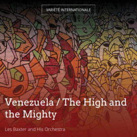 Venezuela / The High and the Mighty