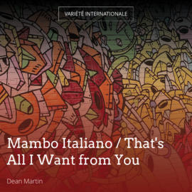 Mambo Italiano / That's All I Want from You