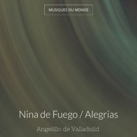 Nina de Fuego / Alegrias