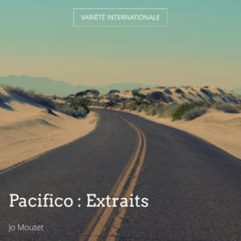 Pacifico : Extraits