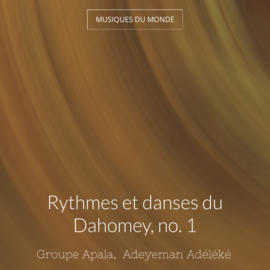 Rythmes et danses du Dahomey, no. 1
