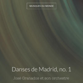 Danses de Madrid, no. 1