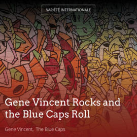Gene Vincent Rocks and the Blue Caps Roll