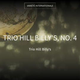 Trio Hill Billy's, no. 4