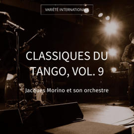 Classiques du tango, vol. 9