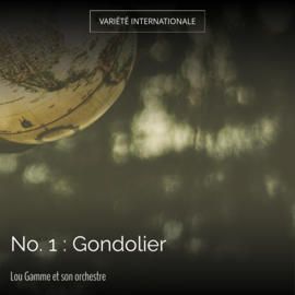 No. 1 : Gondolier