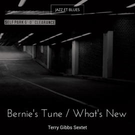 Bernie's Tune / What's New