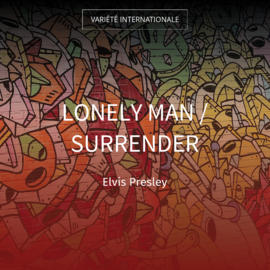 Lonely Man / Surrender
