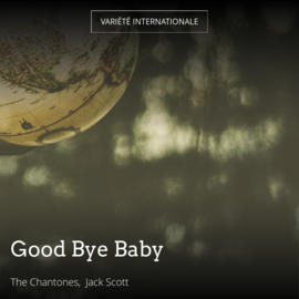 Good Bye Baby