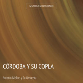 Córdoba y Su Copla