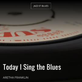 Today I Sing the Blues