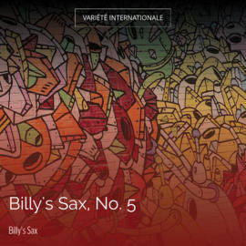 Billy's Sax, No. 5