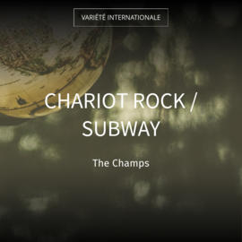 Chariot Rock / Subway