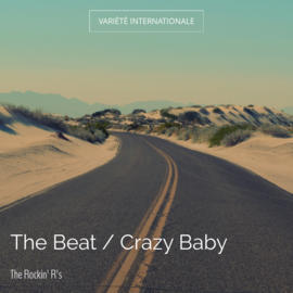 The Beat / Crazy Baby