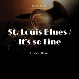 St. Louis Blues / It's so Fine